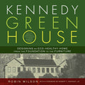 Kennedy Green House by Robin Wilson